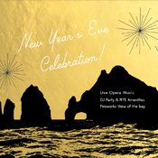 New Years Eve Parties and Events Los Cabos Cabo San Lucas Mexico